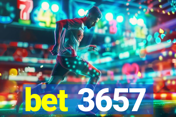 bet 3657